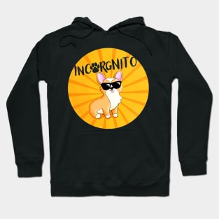 Incorgnito Funny Corgi Lover Quote - Animal Lover Hoodie